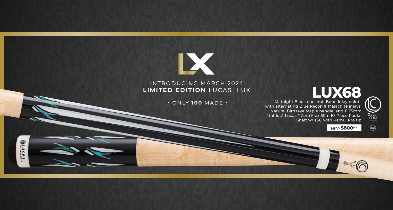 Two Lucasi Lux® LUX68 cues crossed, highlighting zero flex slim shafts on a dark background.