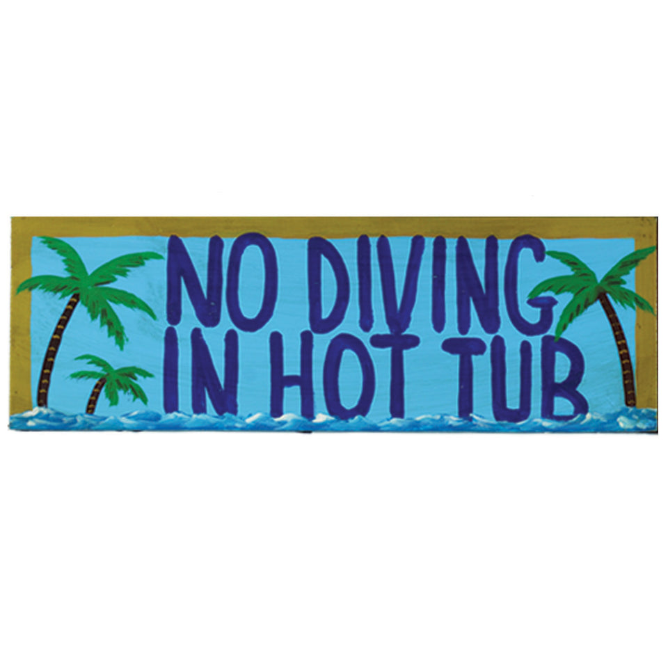 RAM Game Room “No Diving in The Hot Tub” Wall Art Sign