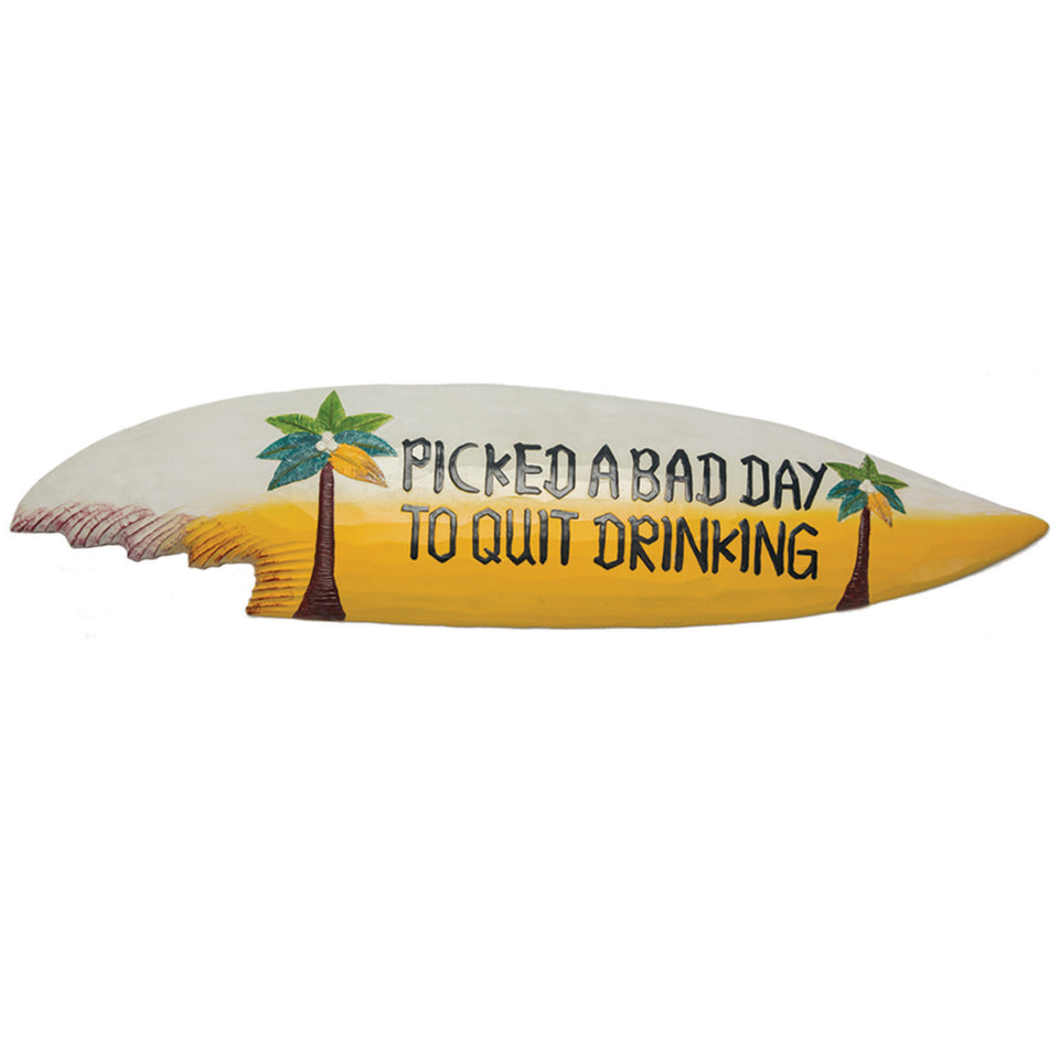 RAM Game Room “Picked a Bad Day to Quit Drinking” wall sign; fun decor for patio or game room.