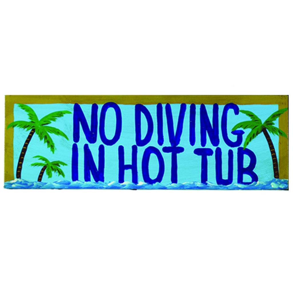 RAM Game Room “No Diving in The Hot Tub” Wall Art Sign