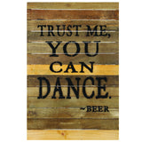 RAM Game Room “Trust Me You Can Dance” sign by RAM Game Room—fun wall décor for any space.